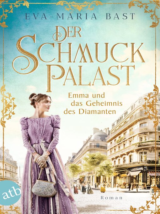 Title details for Der Schmuckpalast: Emma und das Geheimnis des Diamanten by Eva-Maria Bast - Wait list